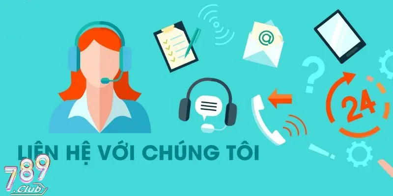 789Club - Hỗ Trợ Hội Viên Chu Đáo Qua 3+ Phương Thức 4 Sử dụng kênh chính thống, trình bày đúng trọng tâm