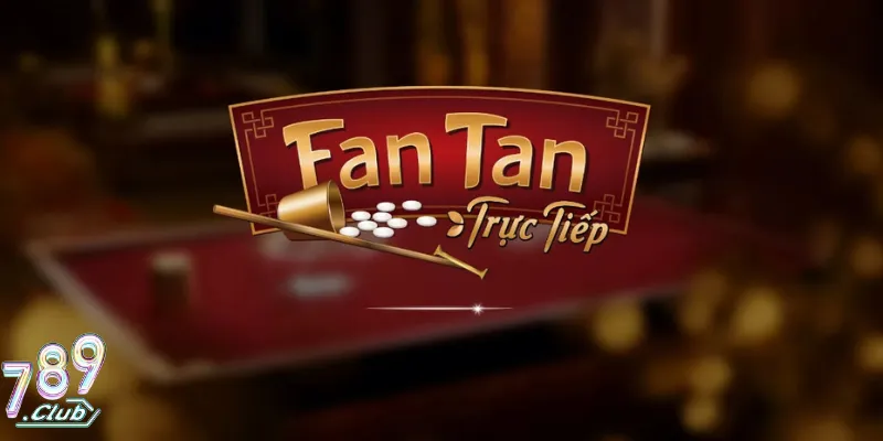  Fant tan là một game casino thú vị ở 789Club